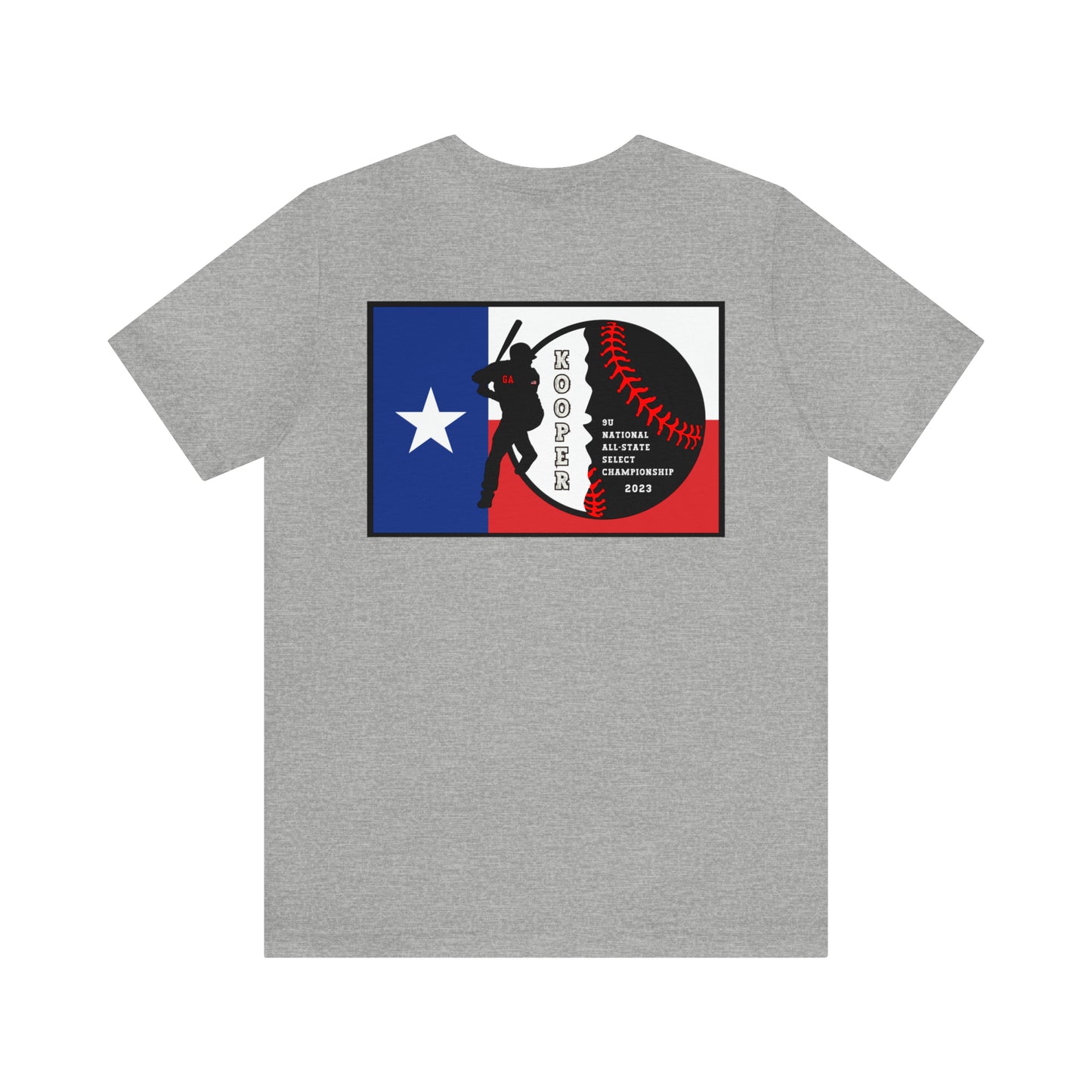 All about baseball on the front - Texas flag with tourney & Kooper on the back - Unisex Jersey Short Sleeve Tee - crew neck