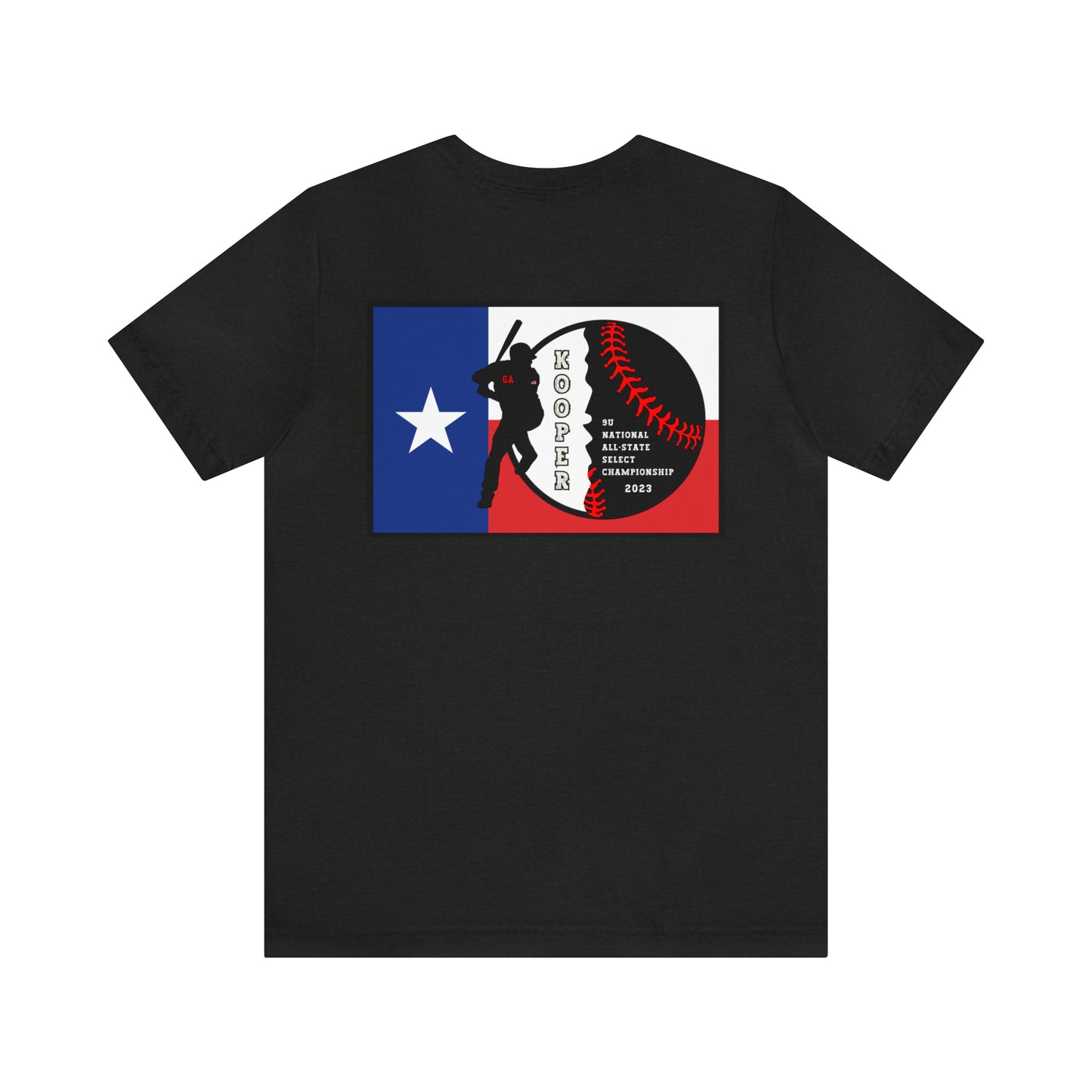 All about baseball on the front - Texas flag with tourney & Kooper on the back - Unisex Jersey Short Sleeve Tee - crew neck
