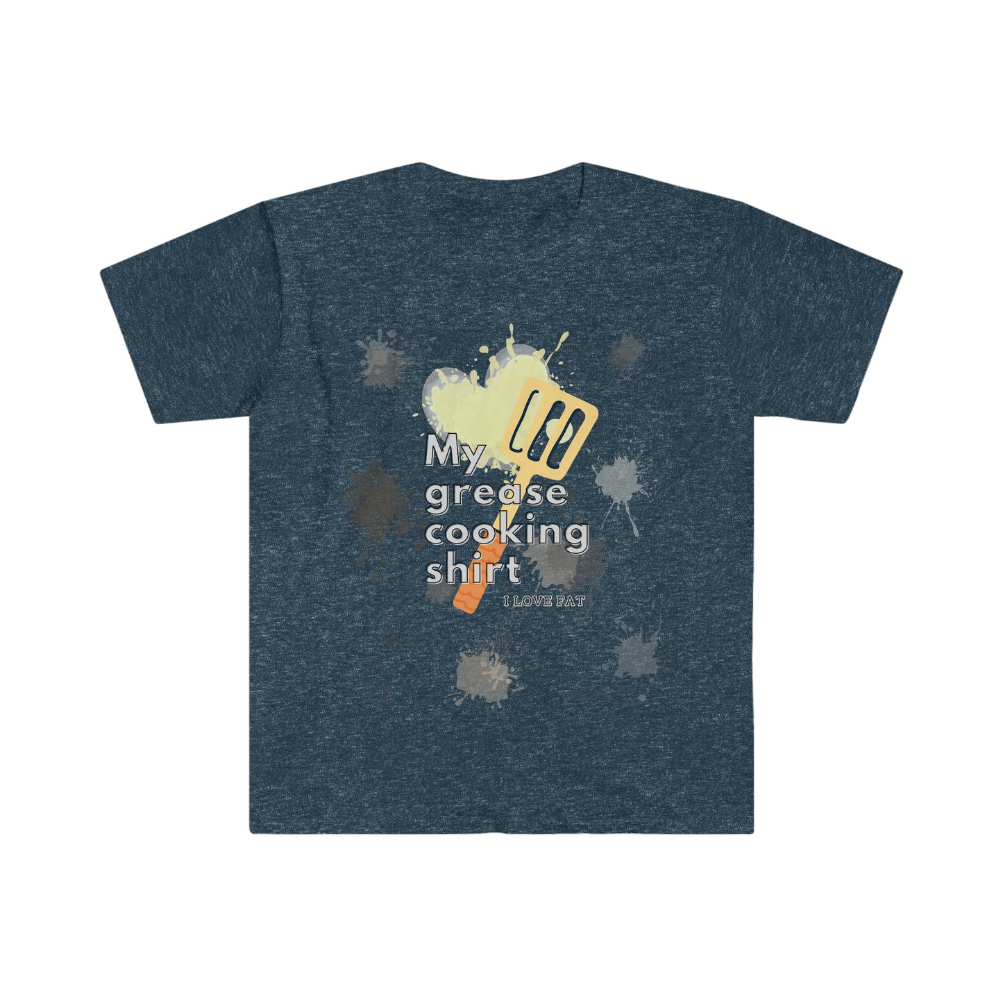 My grease cooking shirt - Colored T - on front