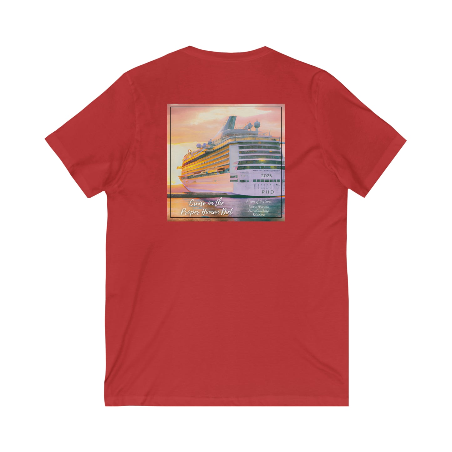 Proper Human Diet - Cruise on the Proper Human Diet - V Neck - on front and on back