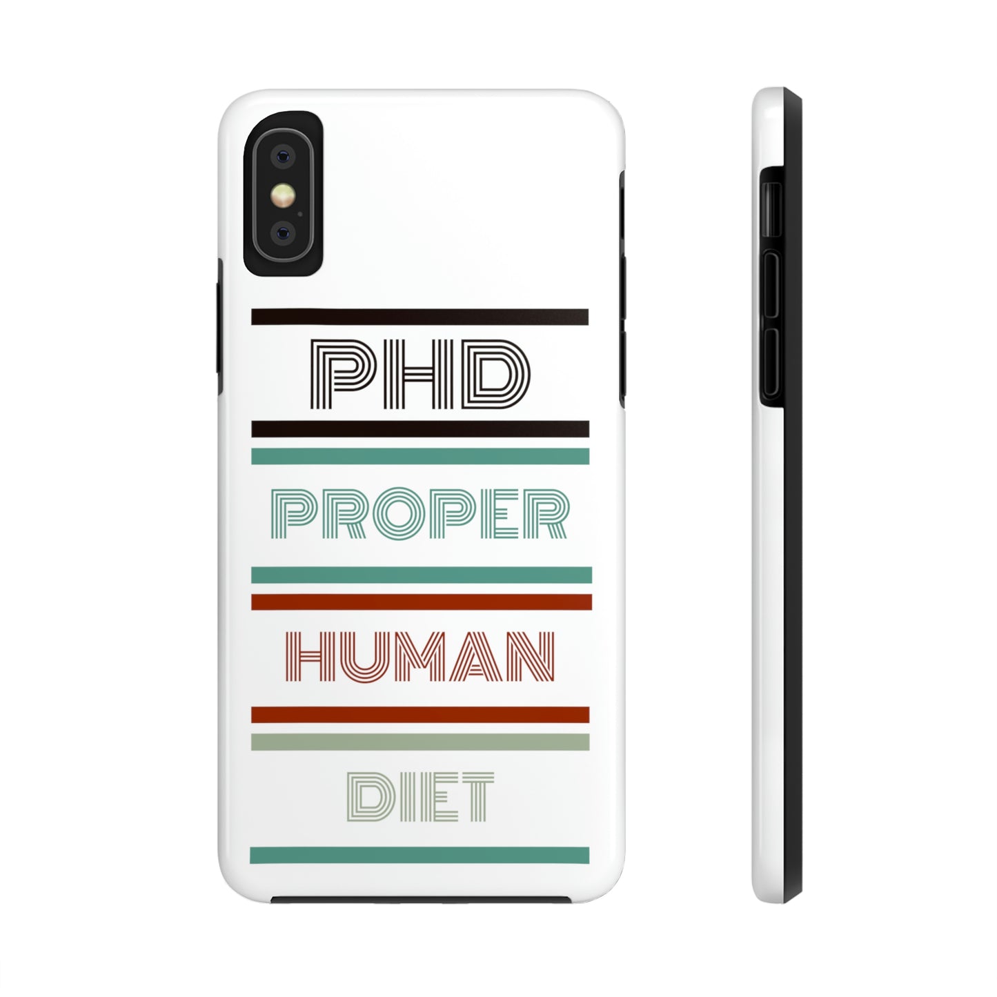 iPhone Tough Cases - PHD PROPER HUMAN DIET