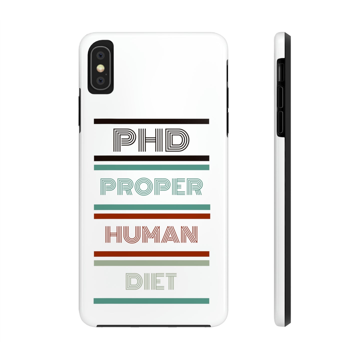iPhone Tough Cases - PHD PROPER HUMAN DIET