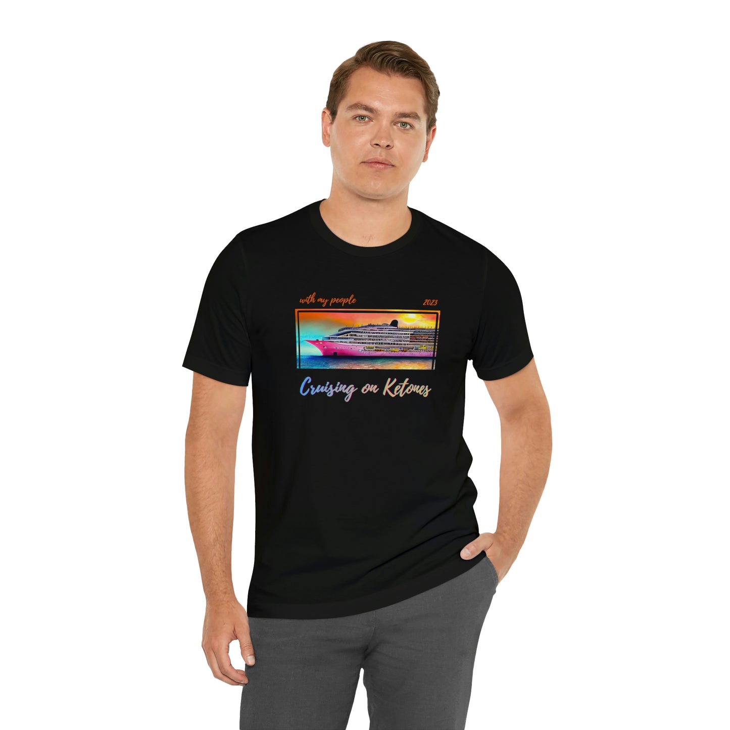 Cruising on Ketones - with my people - 2023 - Crew Neck - on front
