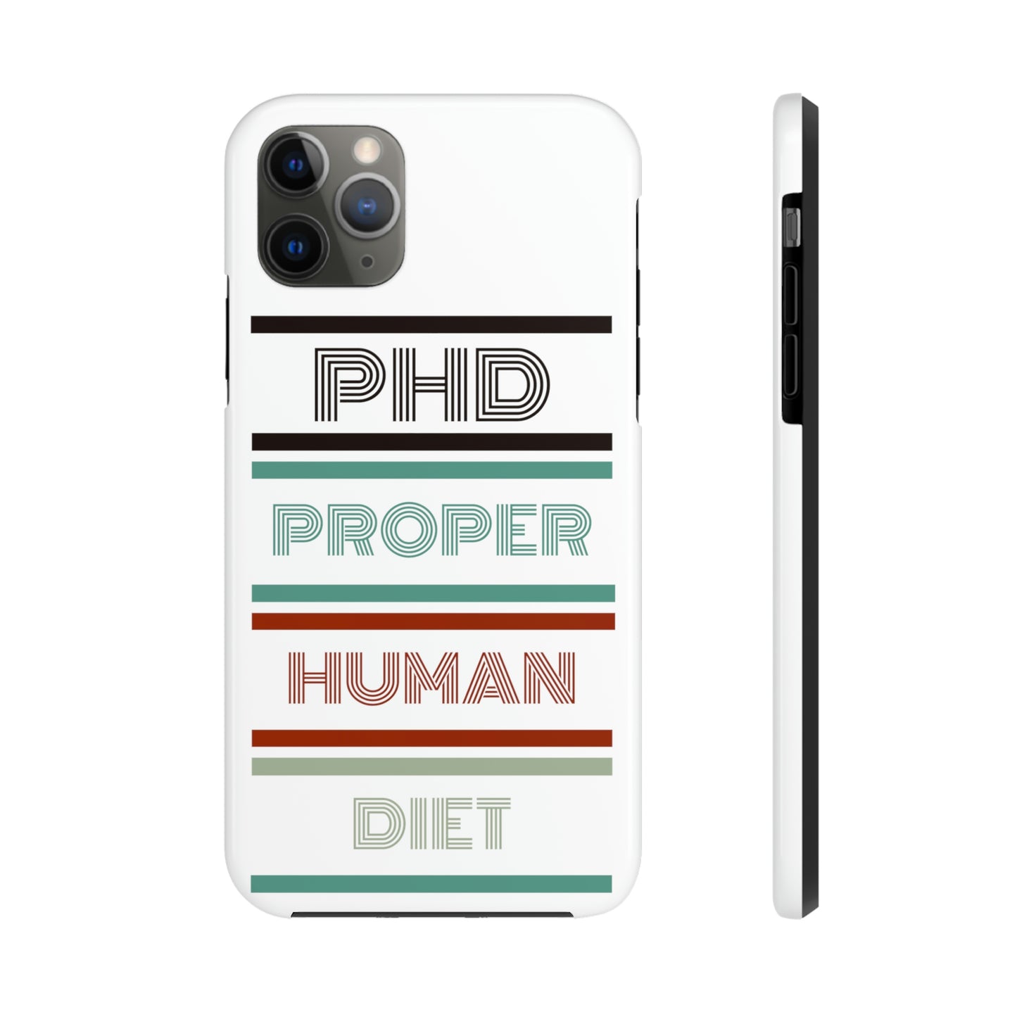 iPhone Tough Cases - PHD PROPER HUMAN DIET