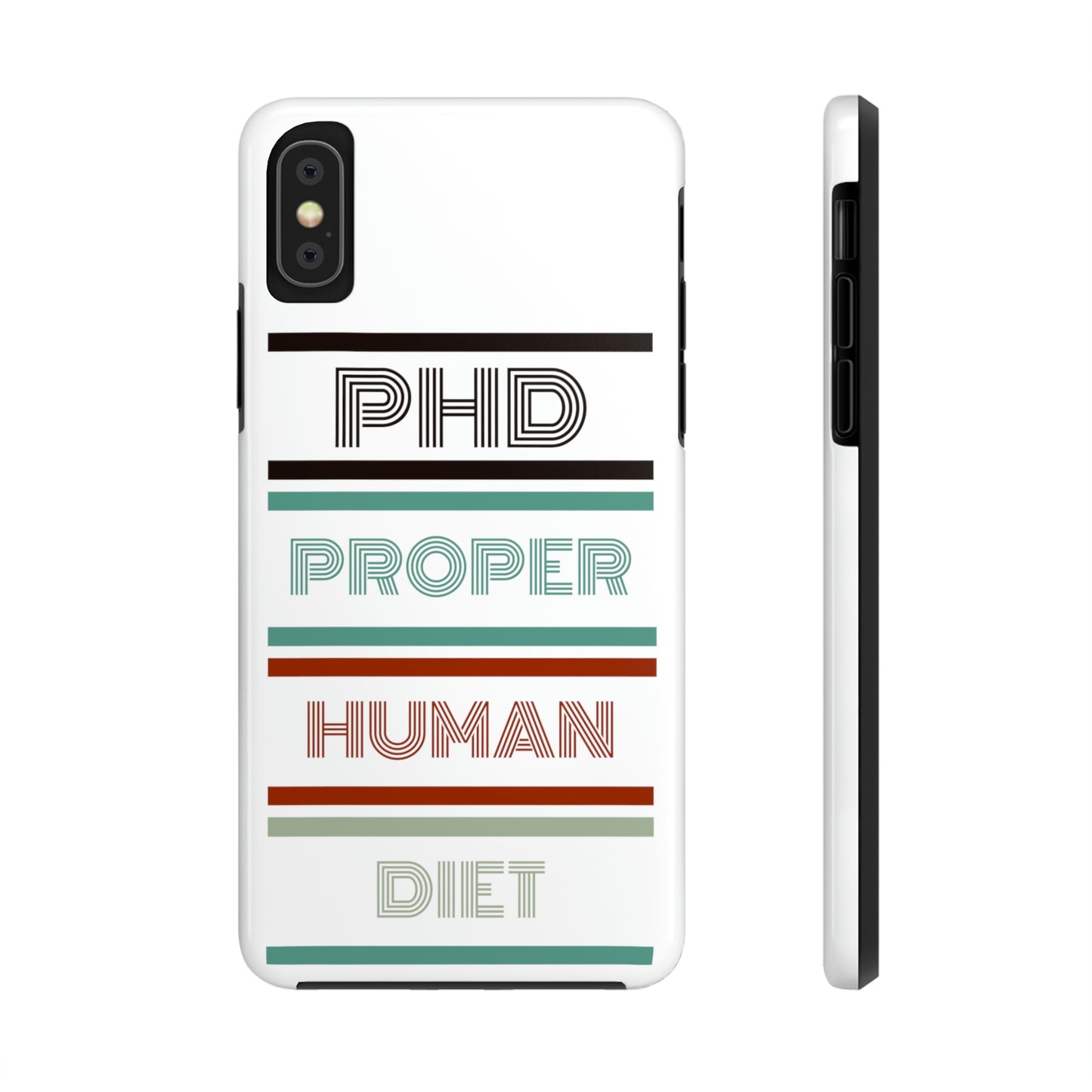iPhone Tough Cases - PHD PROPER HUMAN DIET