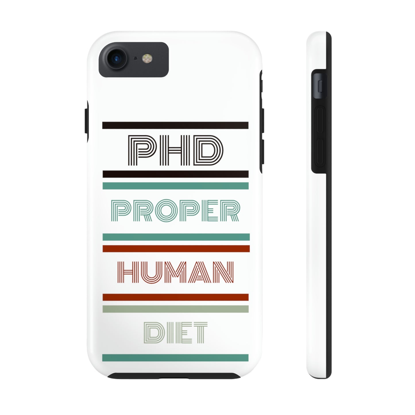iPhone Tough Cases - PHD PROPER HUMAN DIET