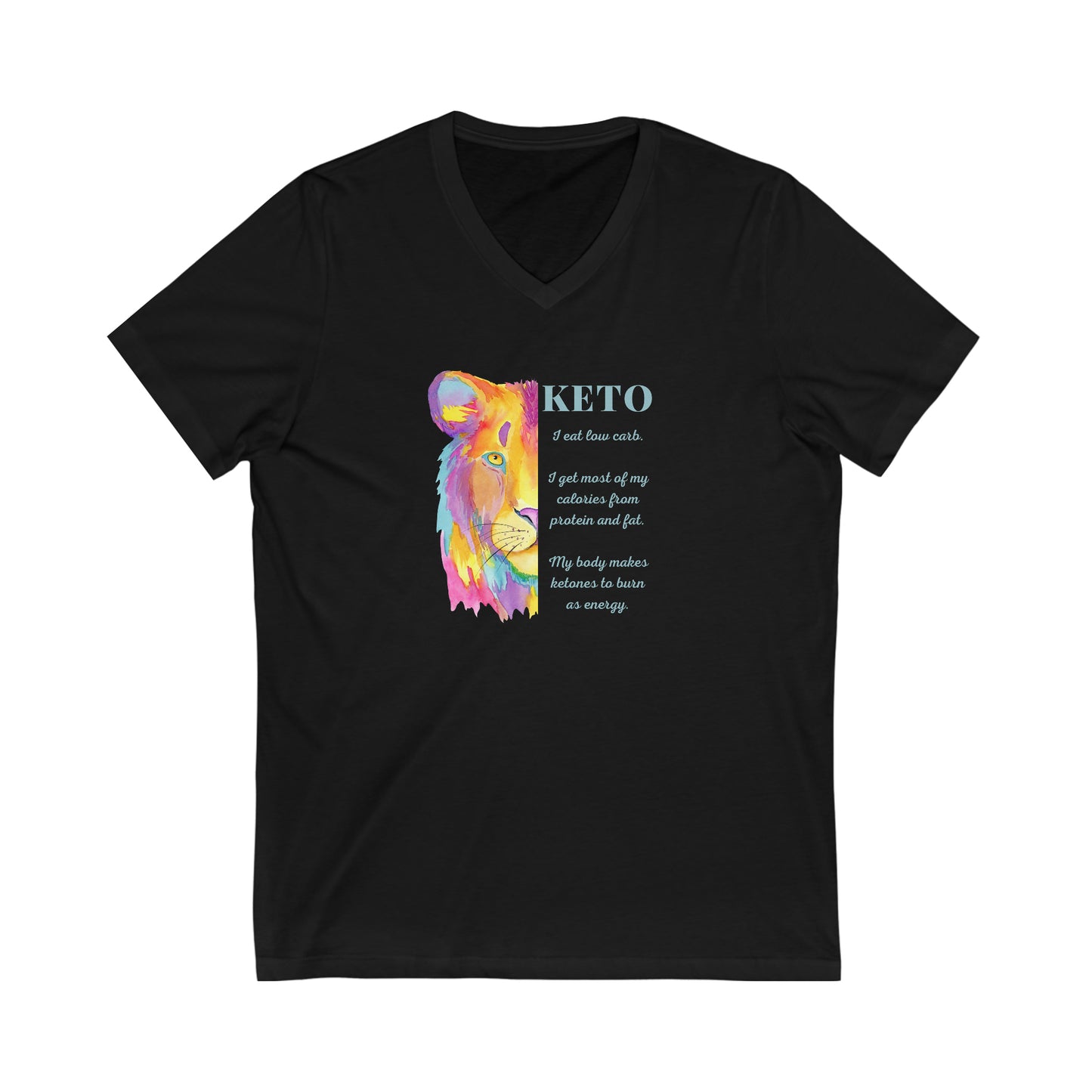 Keto - 1/2 Colorful Lioness with explanation - Colored T - V neck - on front