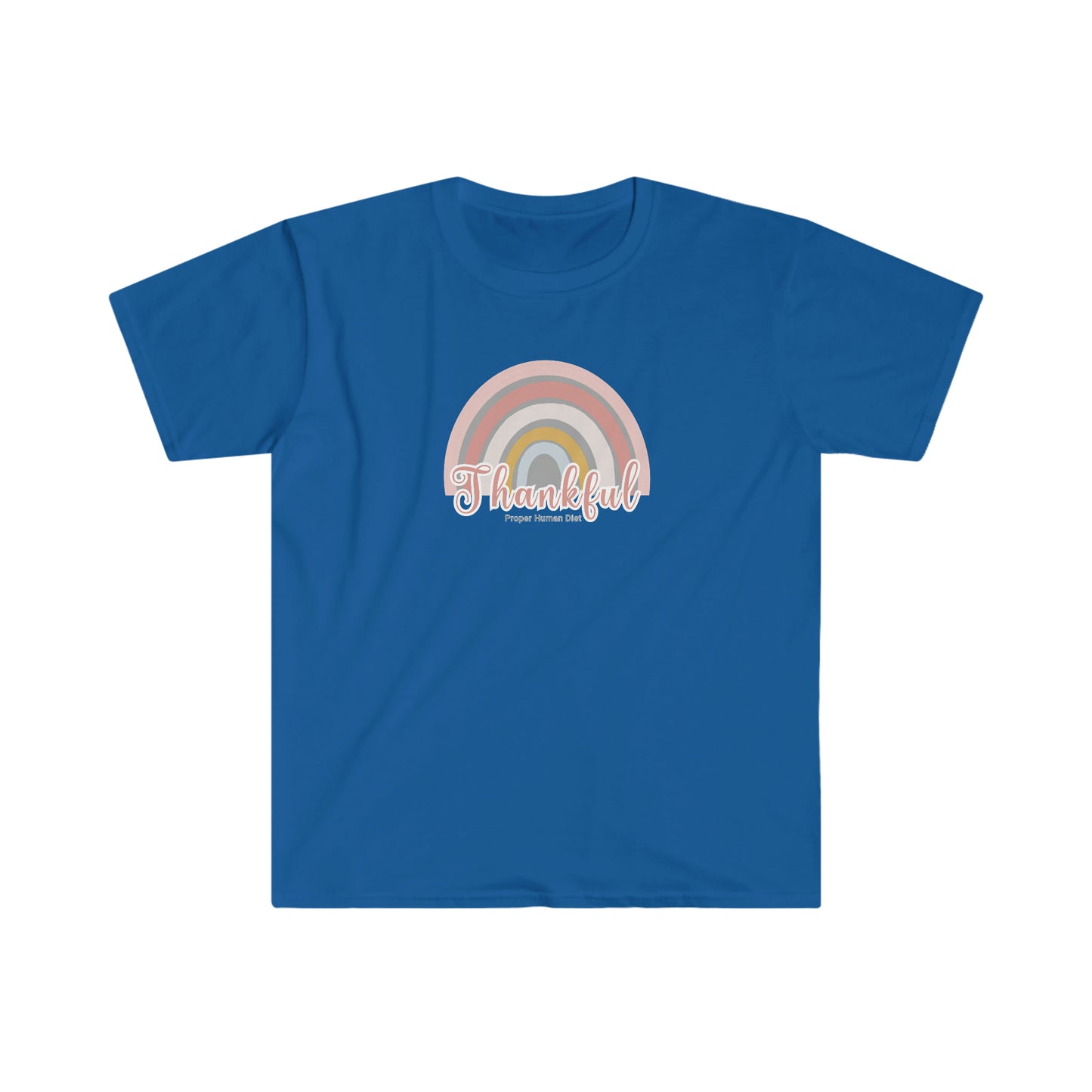 Thankful - Proper Human Diet - Colored T - on front