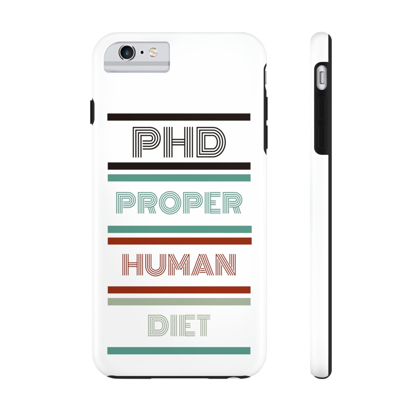 iPhone Tough Cases - PHD PROPER HUMAN DIET