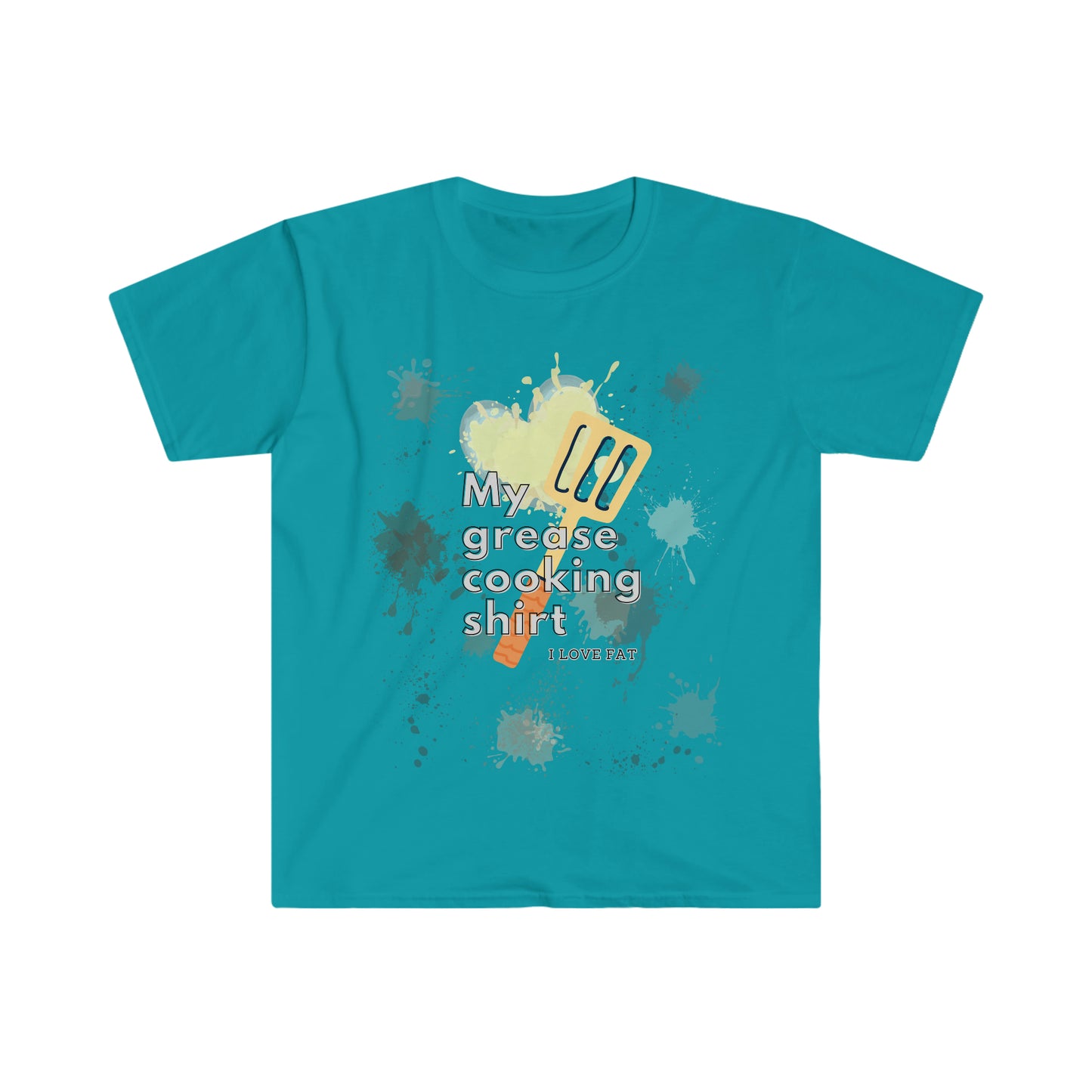My grease cooking shirt - Colored T - on front