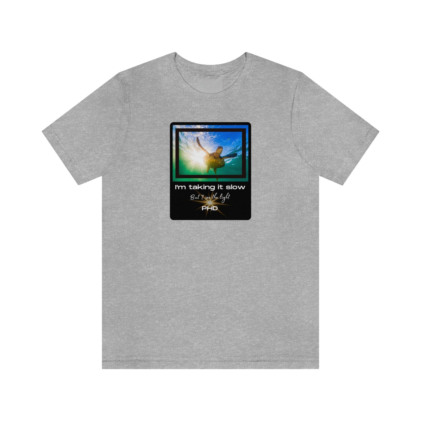 Turtle Swimming - I'm taking it slow - Colored T - on front