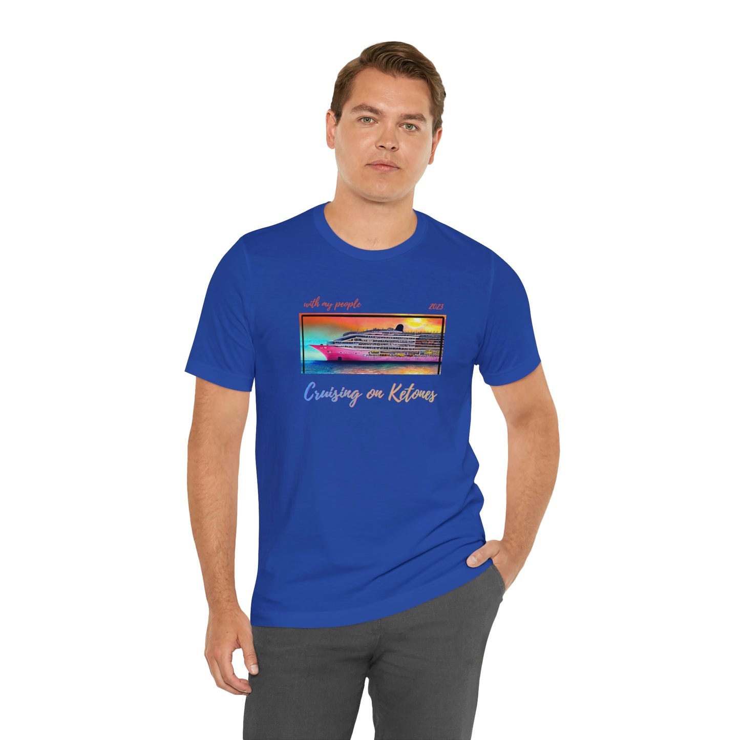 Cruising on Ketones - with my people - 2023 - Crew Neck - on front