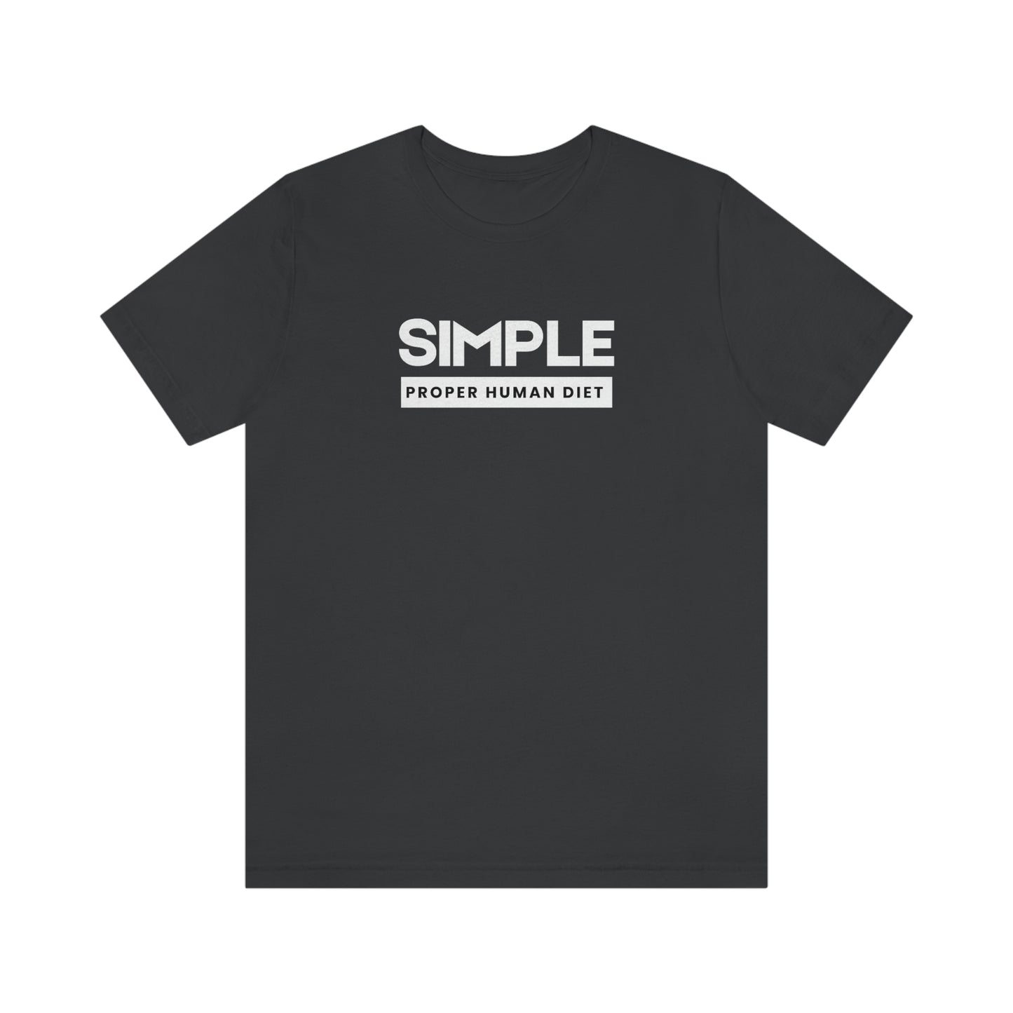 SIMPLE PROPER HUMAN DIET - Dark T - on front