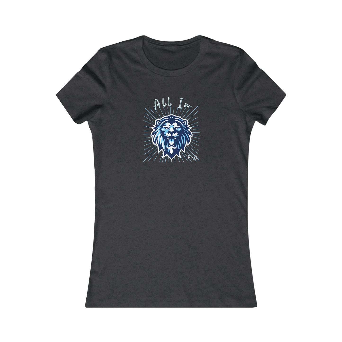 All In PHD - Blue Roaring Lion - Colored T - Women's Slim Fit * Runs Small - on front