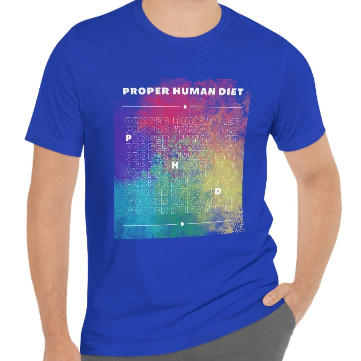 Proper Human Diet - Dark T - Color Run - on front
