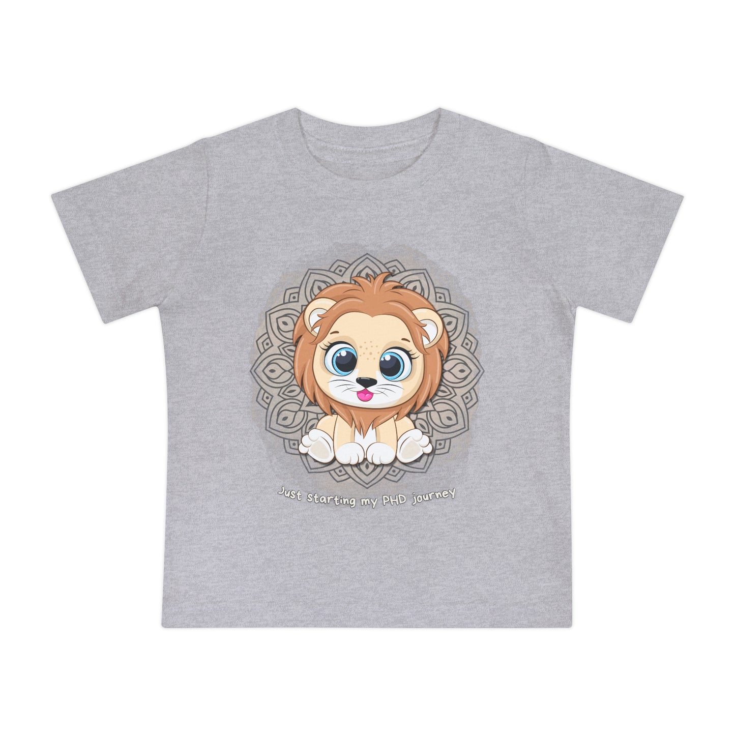 Baby T - Just starting my PHD journey - Colored T - on front