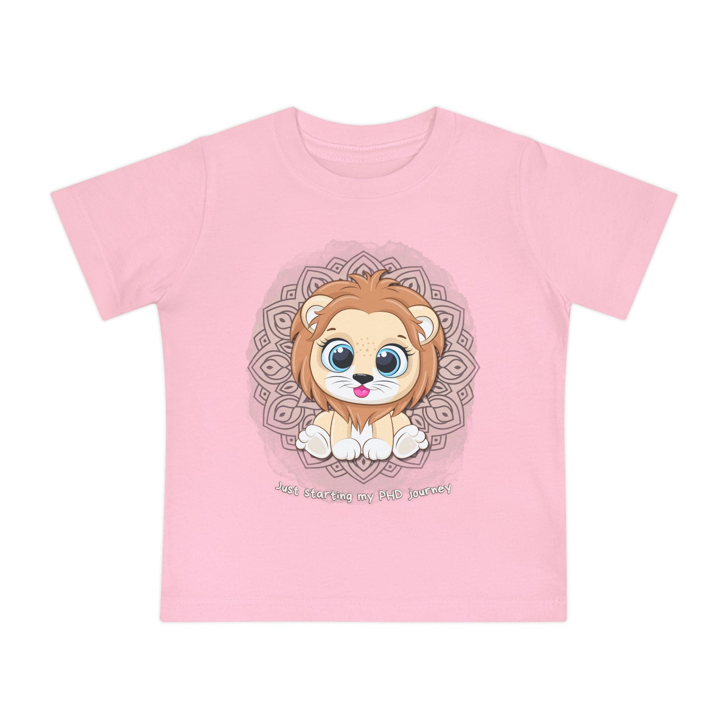 Baby T - Just starting my PHD journey - Colored T - on front