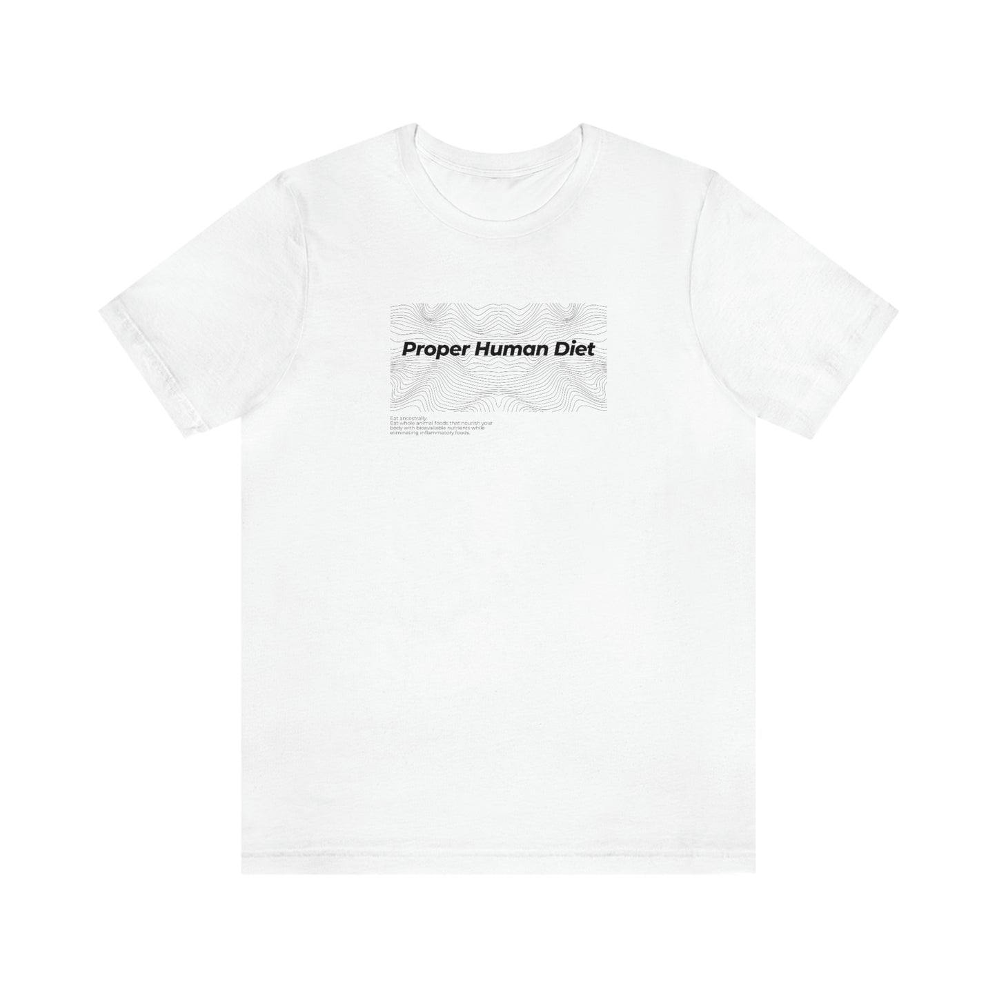 Proper Human Diet - Wave - Light Colored T - with statement - on front