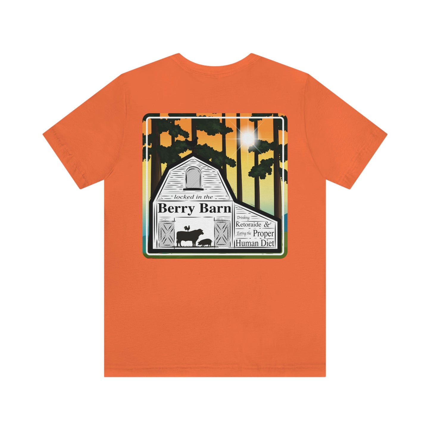 Locked in the Berry Barn - with trees - Colored T - on back