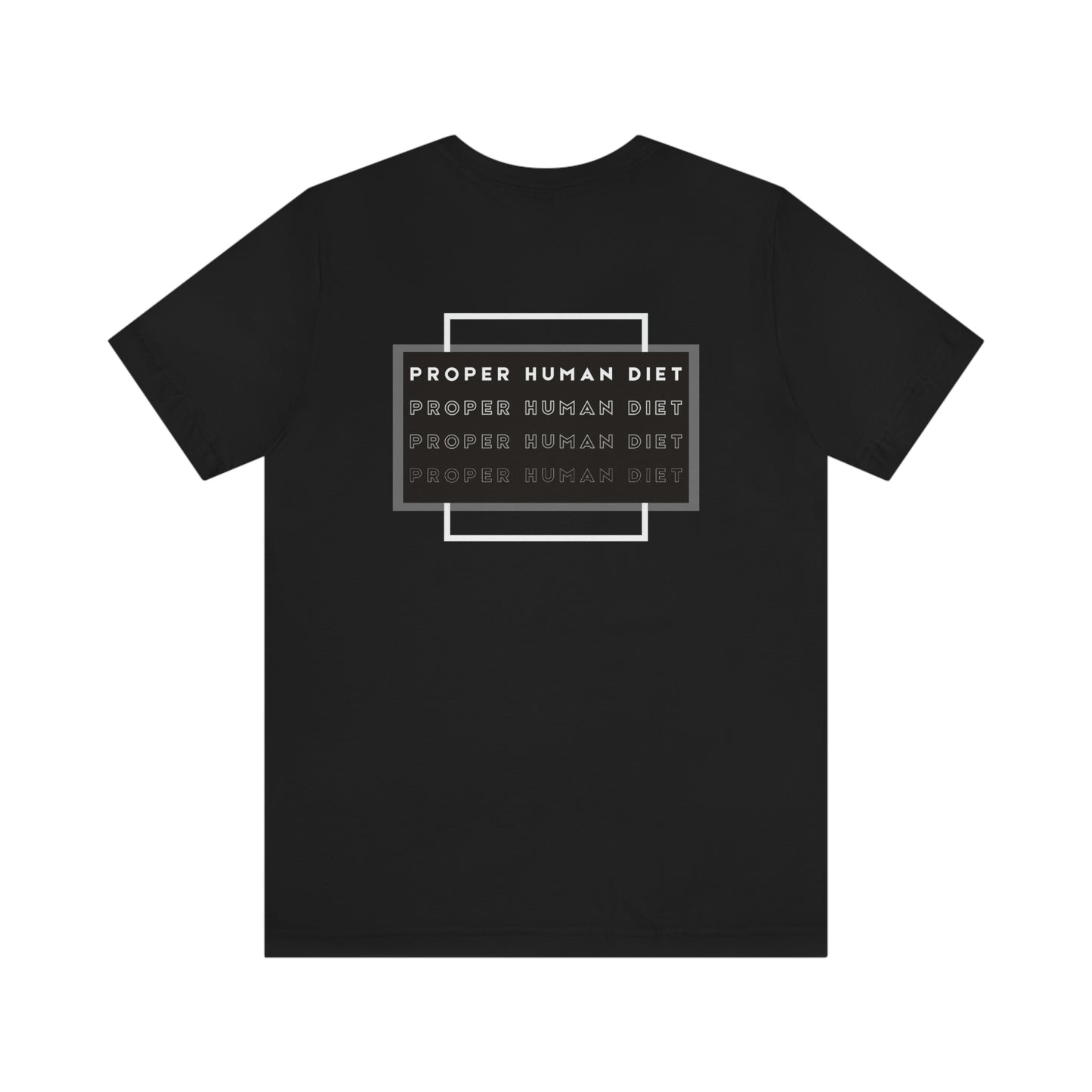 PROPER HUMAN DIET - Repeats - Colored T - on back