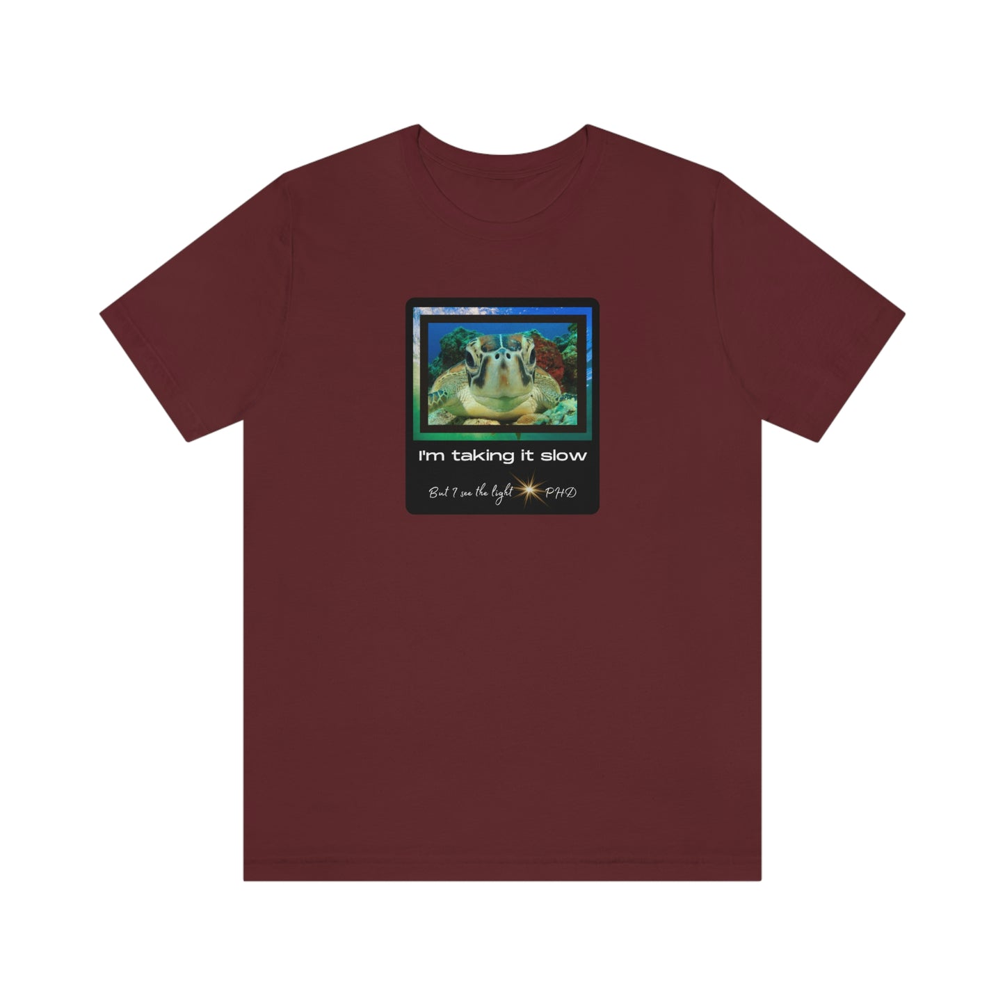Turtle Face - I'm taking it slow - Colored T - on front