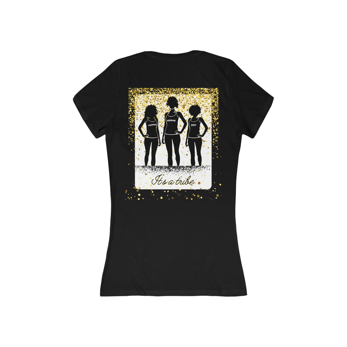 It's a Tribe - Proper Human Diet - Women's Deep V-Neck - Slim Fit * Runs Small - on back