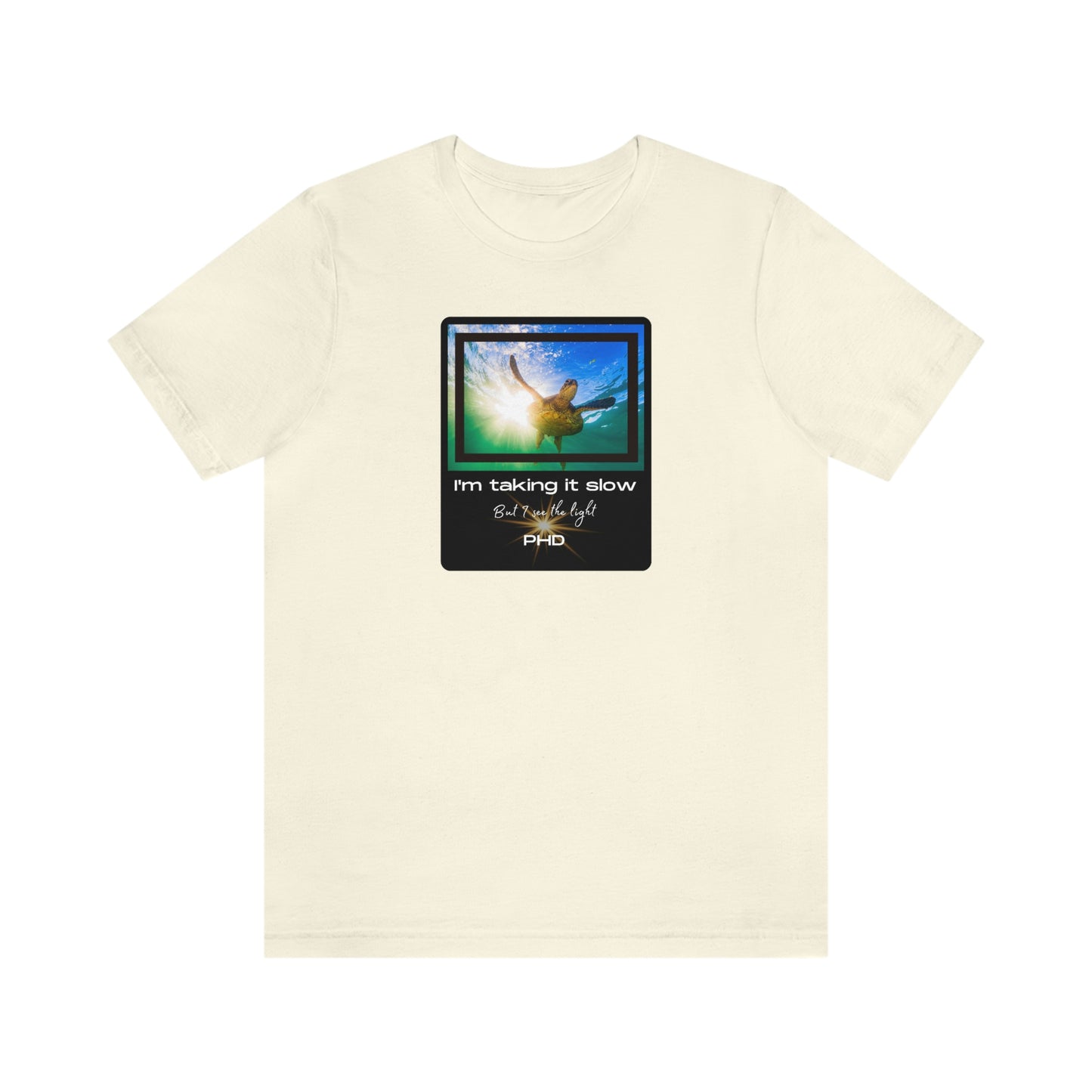 Turtle Swimming - I'm taking it slow - Colored T - on front