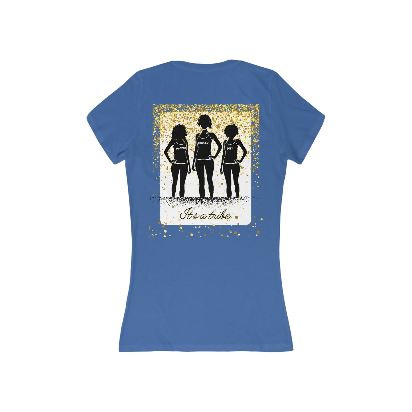 It's a Tribe - Proper Human Diet - Women's Deep V-Neck - Slim Fit * Runs Small - on back