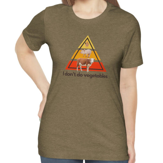 I don't do vegetables - Animal Pyramid - Light Colored T - on front
