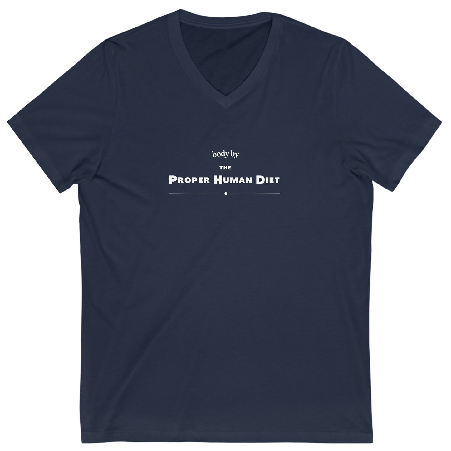 body by THE Proper Human Diet - V Neck - Dark T - on front