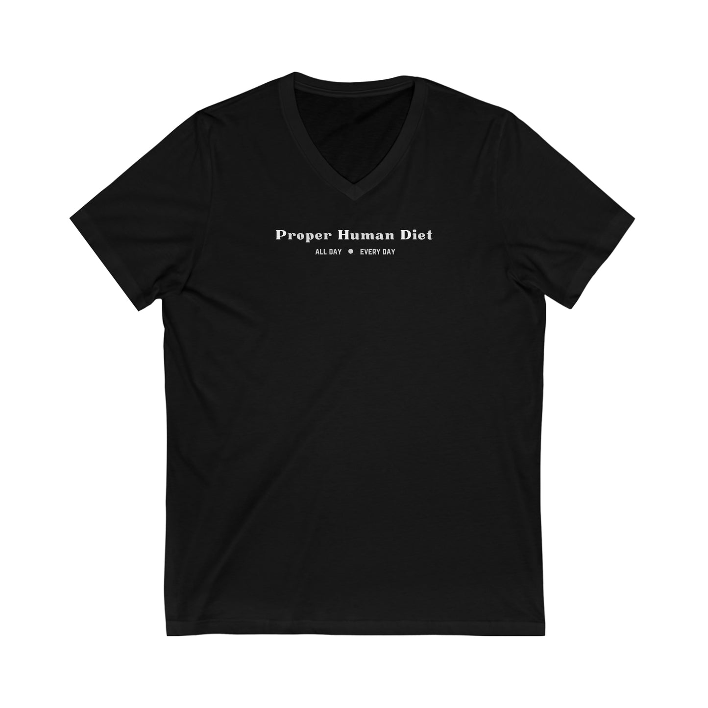 Proper Human Diet - Cruise on the Proper Human Diet - V Neck - on front and on back
