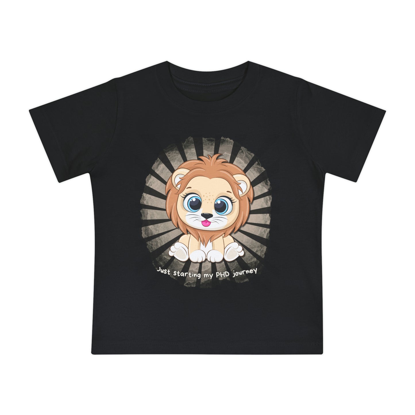 Baby T - Just starting my PHD journey b - Colored T - on front