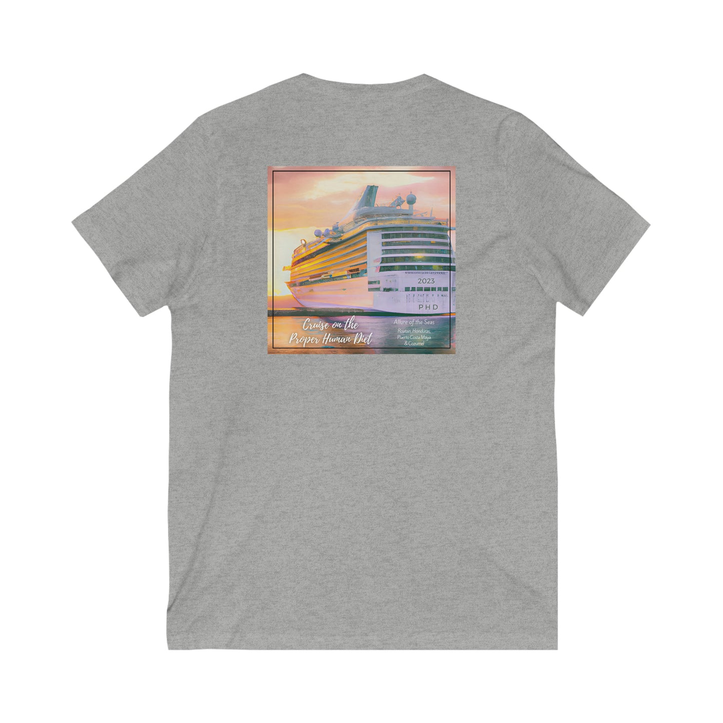Proper Human Diet - Cruise on the Proper Human Diet - V Neck - on front and on back
