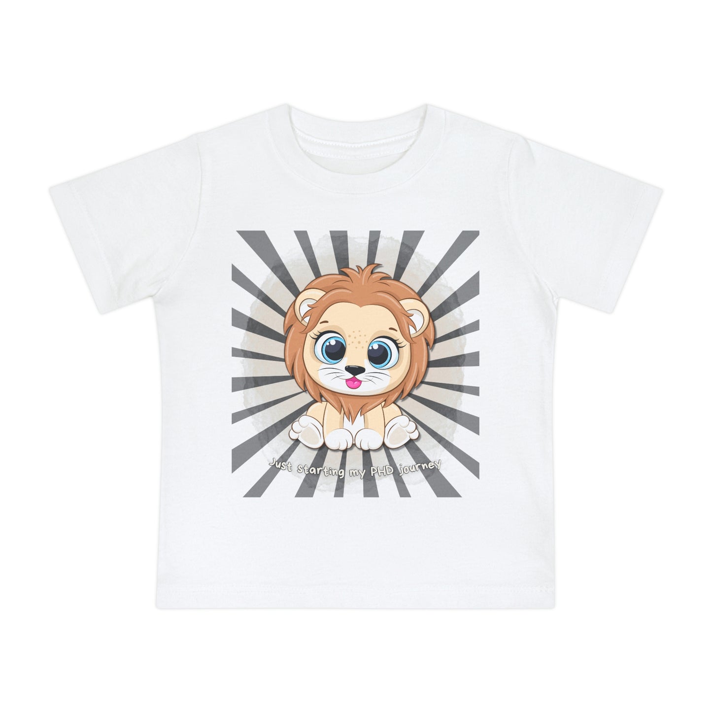 Baby T - Just starting my PHD journey b - Colored T - on front