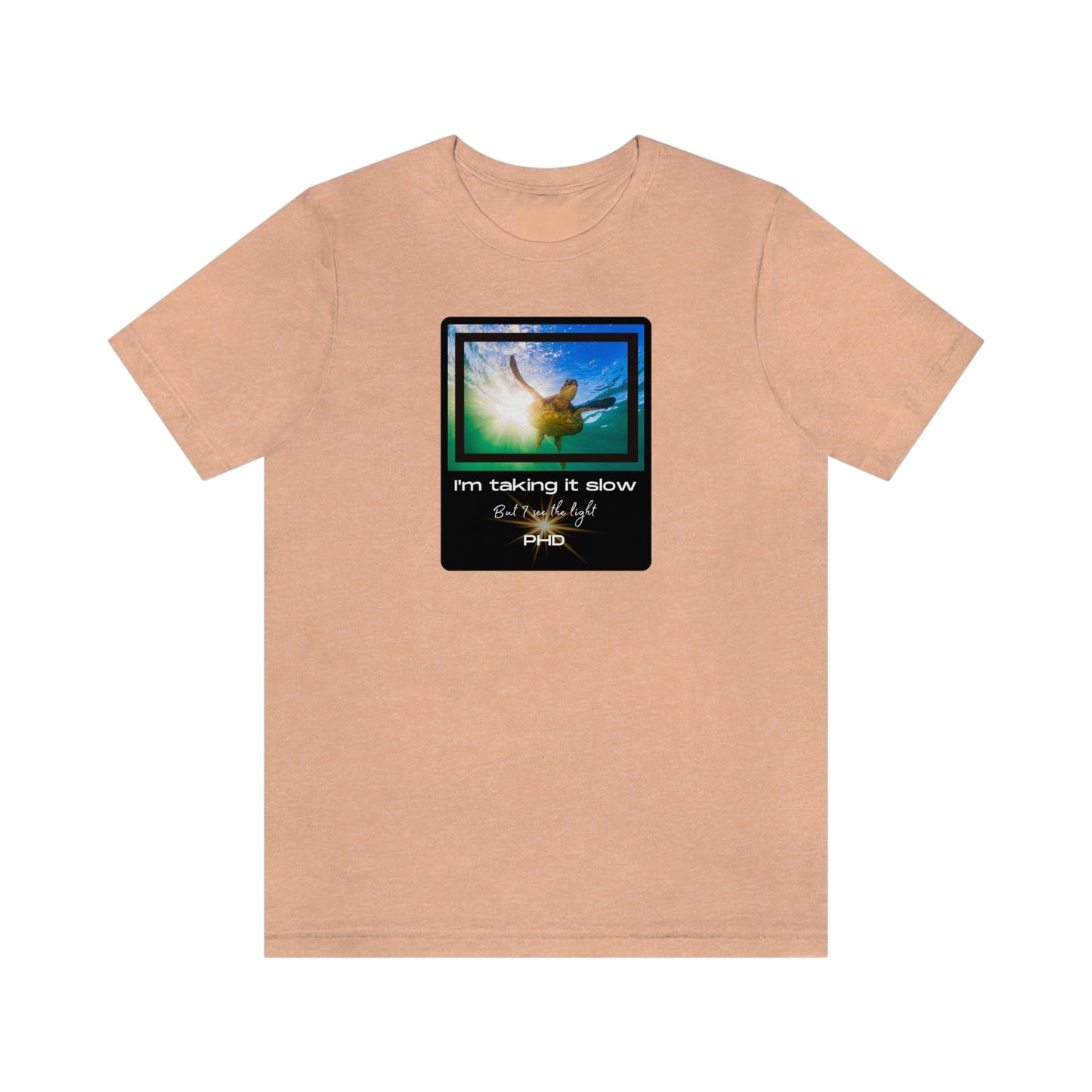 Turtle Swimming - I'm taking it slow - Colored T - on front
