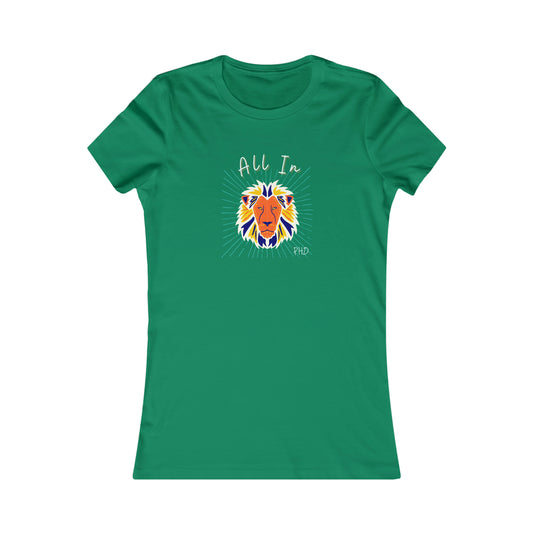 All In PHD - Multi Color Lion - Colored T - Women's Slim Fit * Runs Small - on front