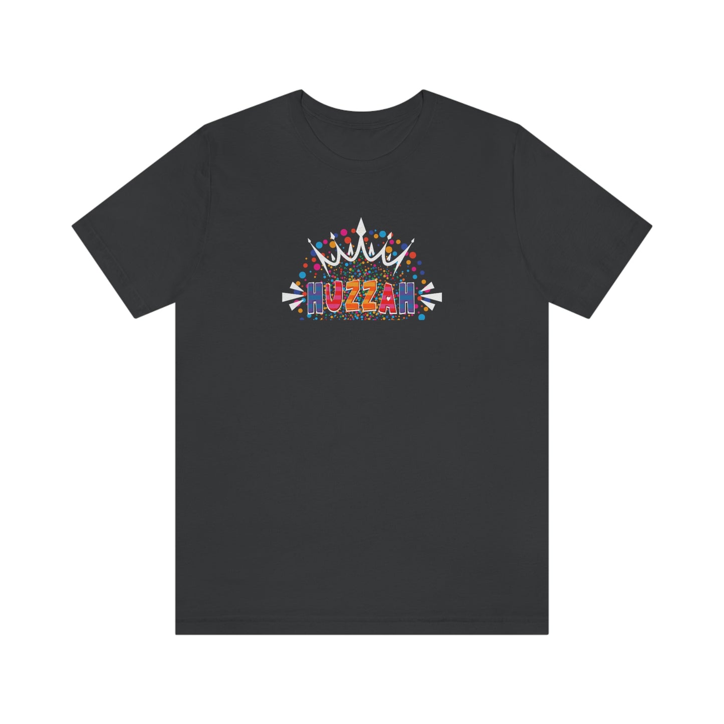 HUZZAH - Colorful with White Crown - Dark T - on front