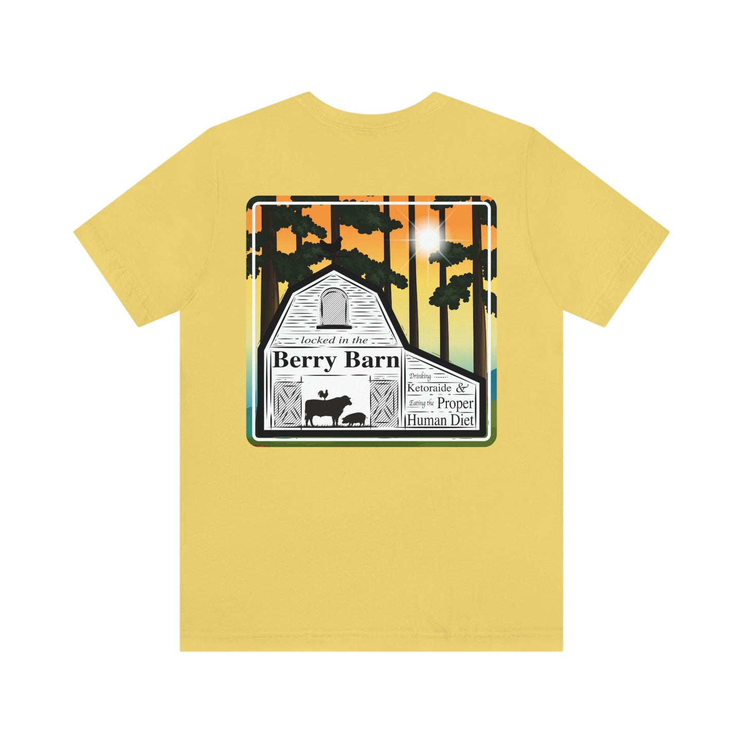 Locked in the Berry Barn - with trees - Colored T - on back
