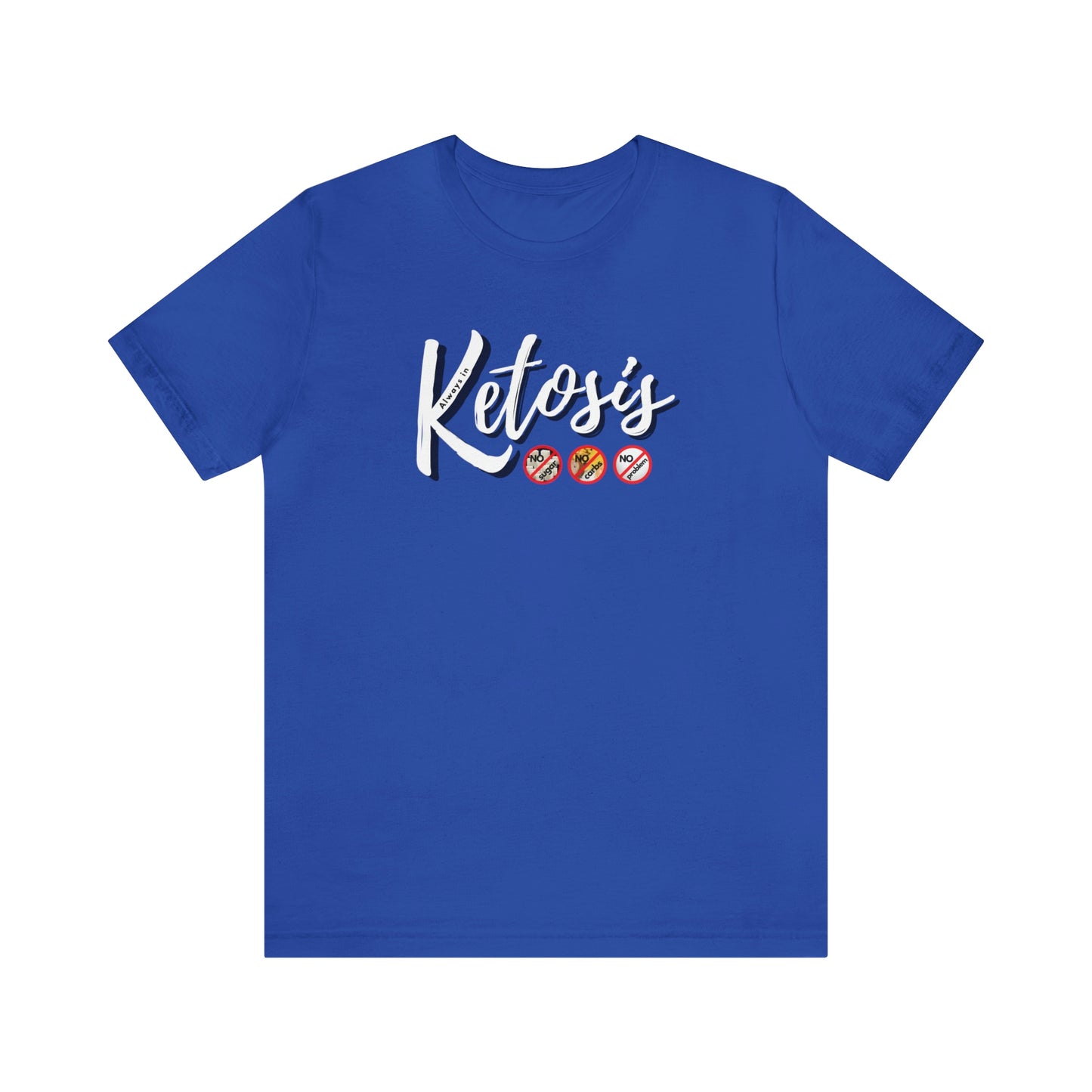 Always in Ketosis - Crew Neck - on front