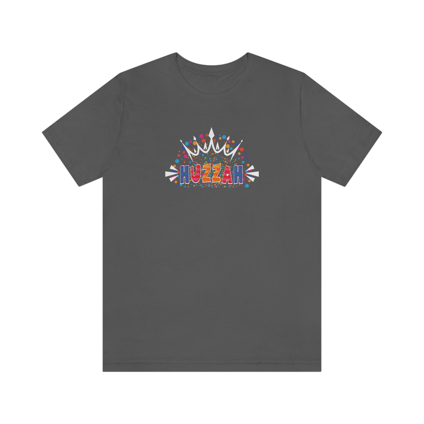 HUZZAH - Colorful with White Crown - Dark T - on front