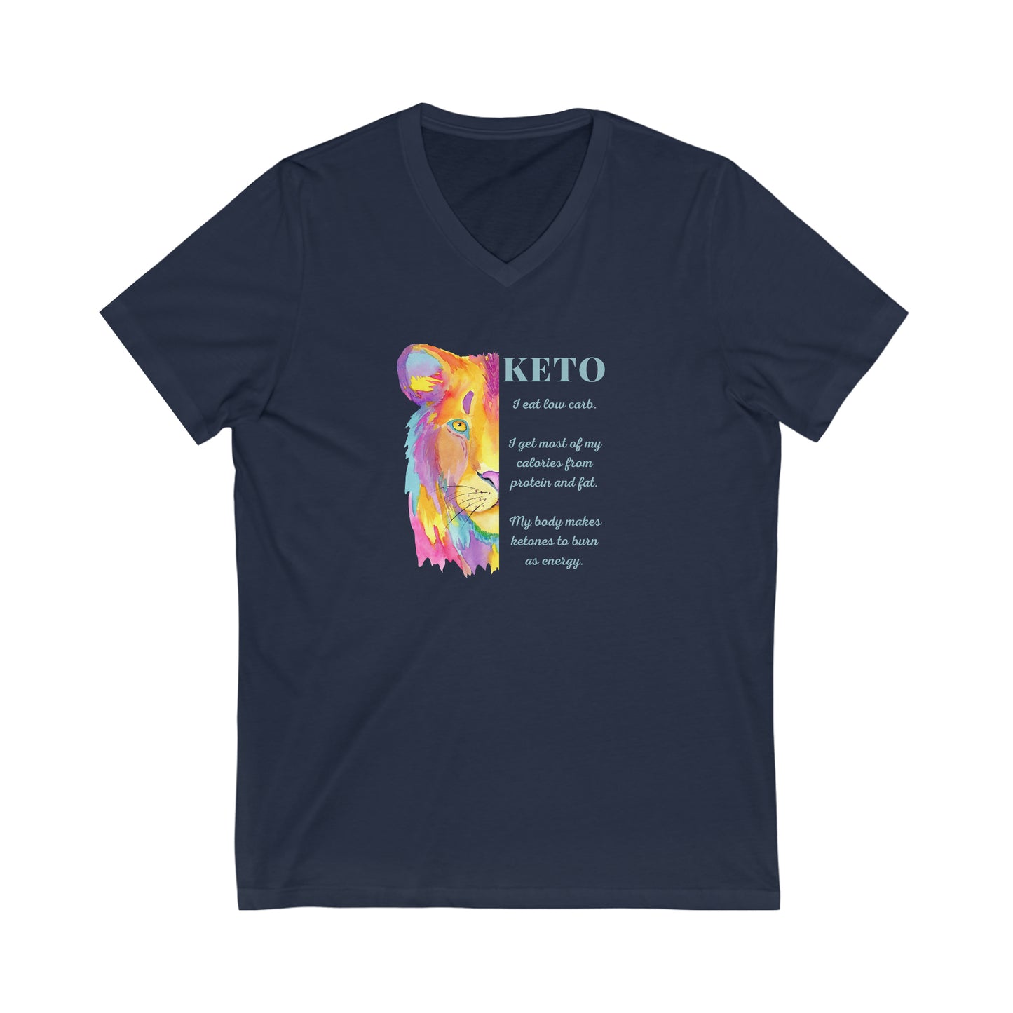 Keto - 1/2 Colorful Lioness with explanation - Colored T - V neck - on front